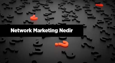 Network marketing püf noktaları